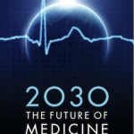 2030 The future of medicine
